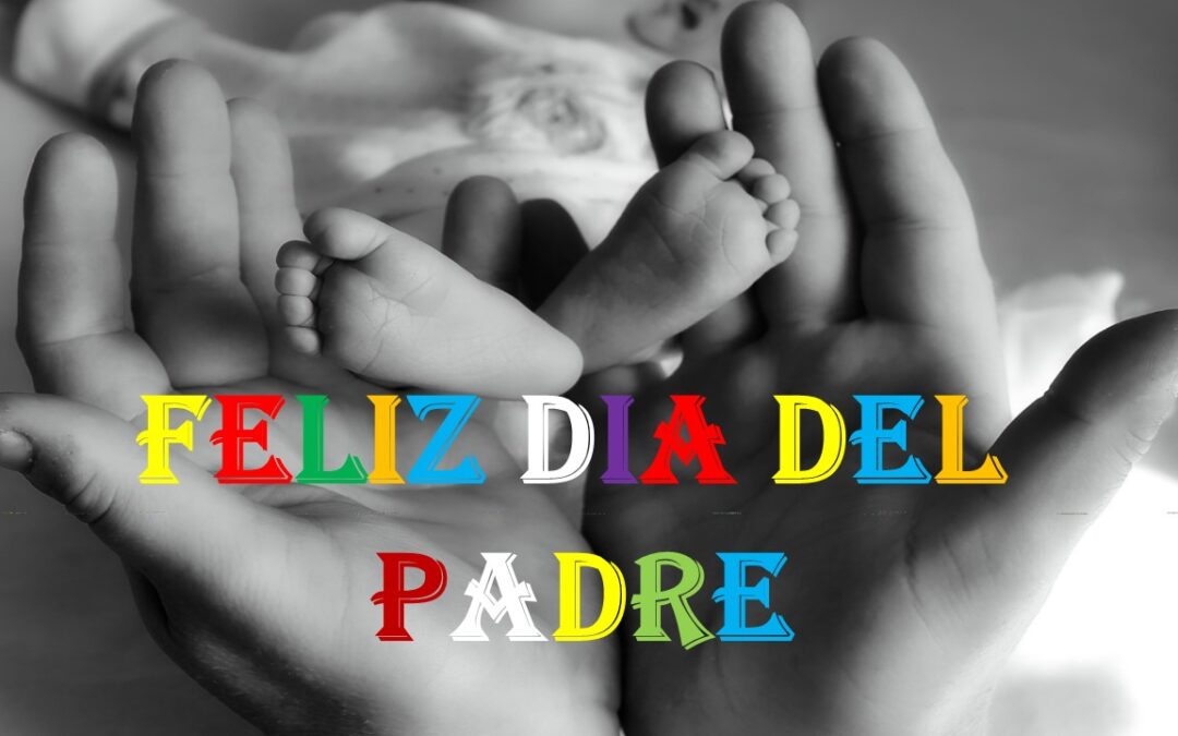 FELIZ DÍA DEL PADRE