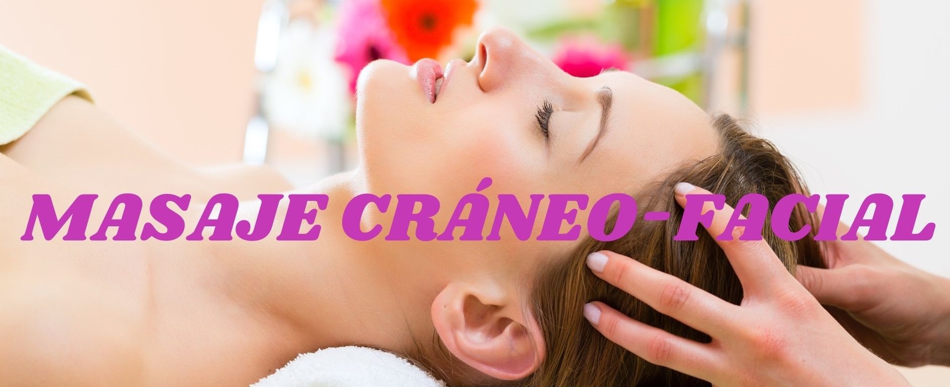 MASAJE CRANOFACIAL CON NOMBRE