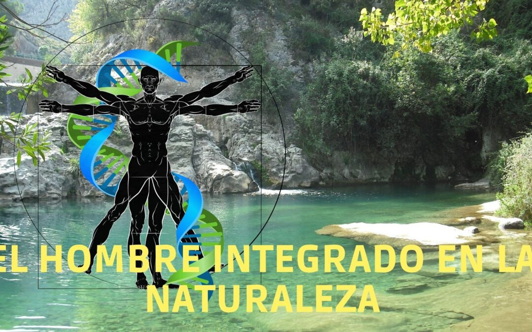 El hombre integrado en la naturaleza