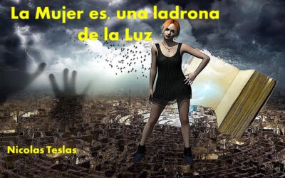 La Mujer una ladrona de la Luz